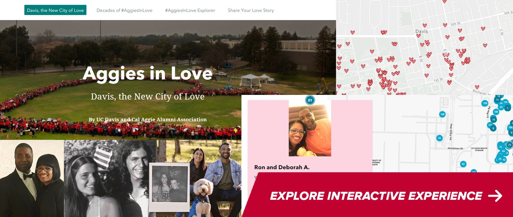 A collage of a header image from Aggies in Love story map with a birds eye view photo of UC Davis community members forming a heart while wearing red shirts, a collage of photos from the present and past of UC Davis community members in love, as well as a screenshot of a map. There is a red overlay with text reading "Explore interactive experience".
