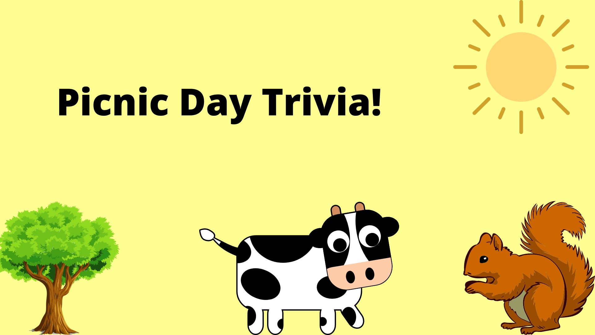 text that reads "picnic day trivia" along with animated images of a tree, cow, squirrel, and sun 