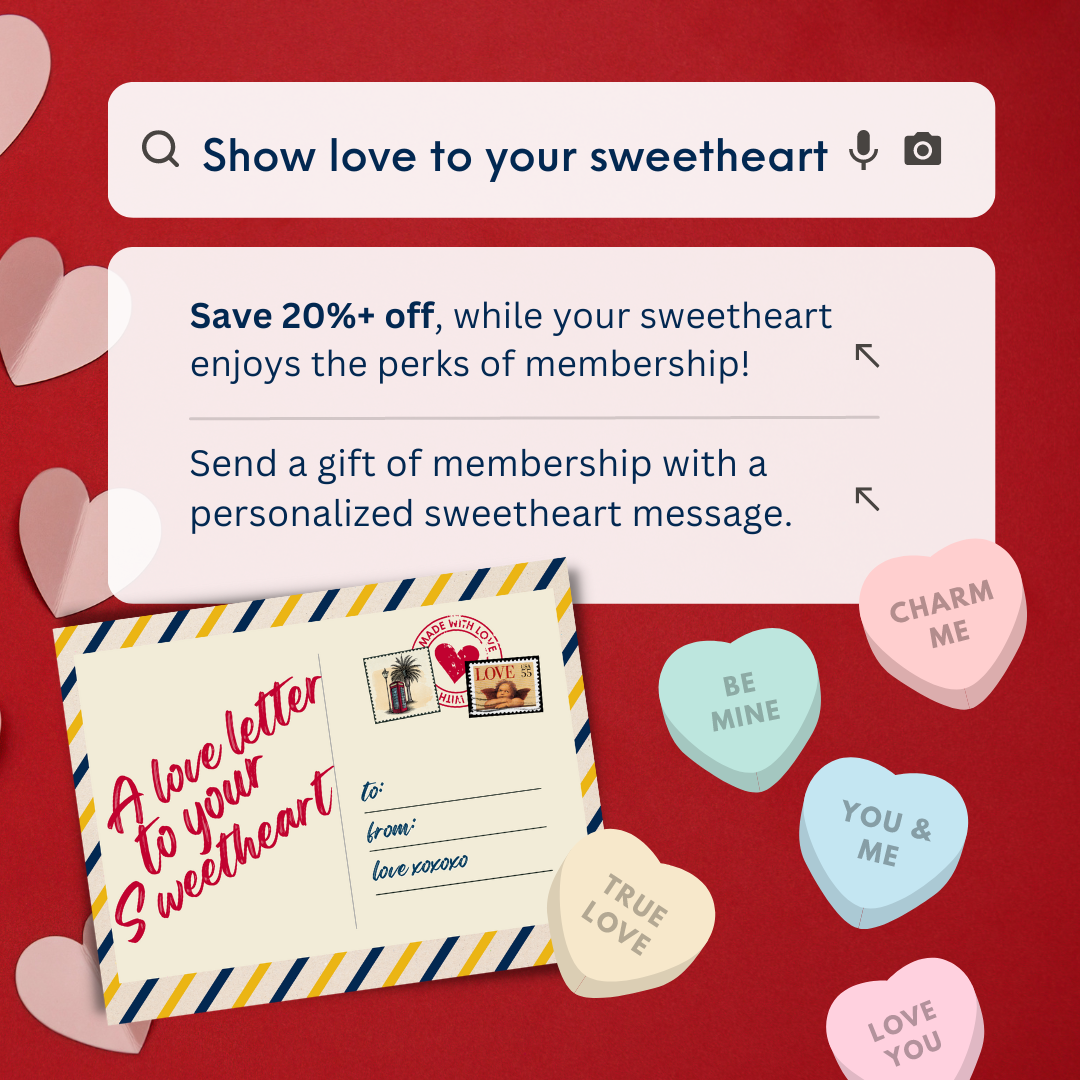 A red graphic with candy hearts and an envelope with text on it that reads "A letter to your sweetheart". There is a search bar with text "show love to your sweetheart" and two search bar results which read "Save 20% off, while your sweetheart enjoys the perks of membership" and "Send a gift of membership with a personalized sweetheart message."