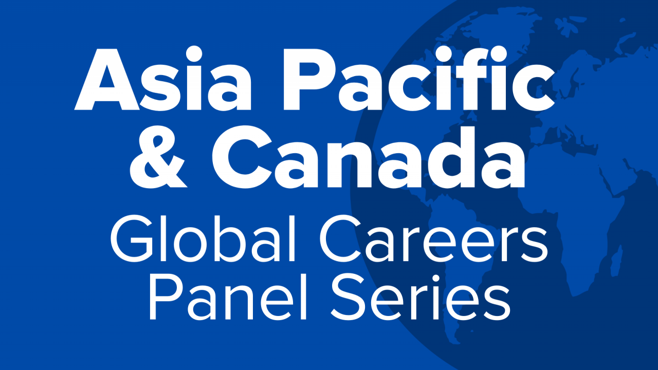 Asia Pacific and Canada Global Careers Panel Series