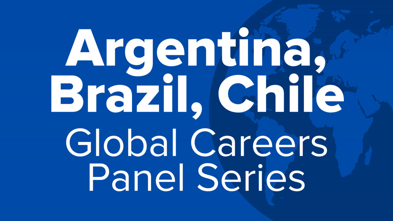 Argentina, Brazil, Chile Global Careers Panel Series