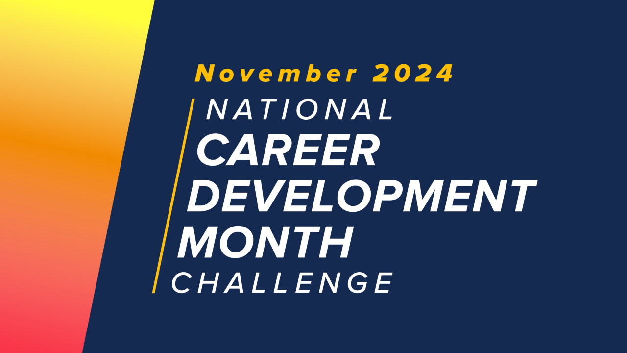 Text reads: November 2024 National Career Development Month Challenge