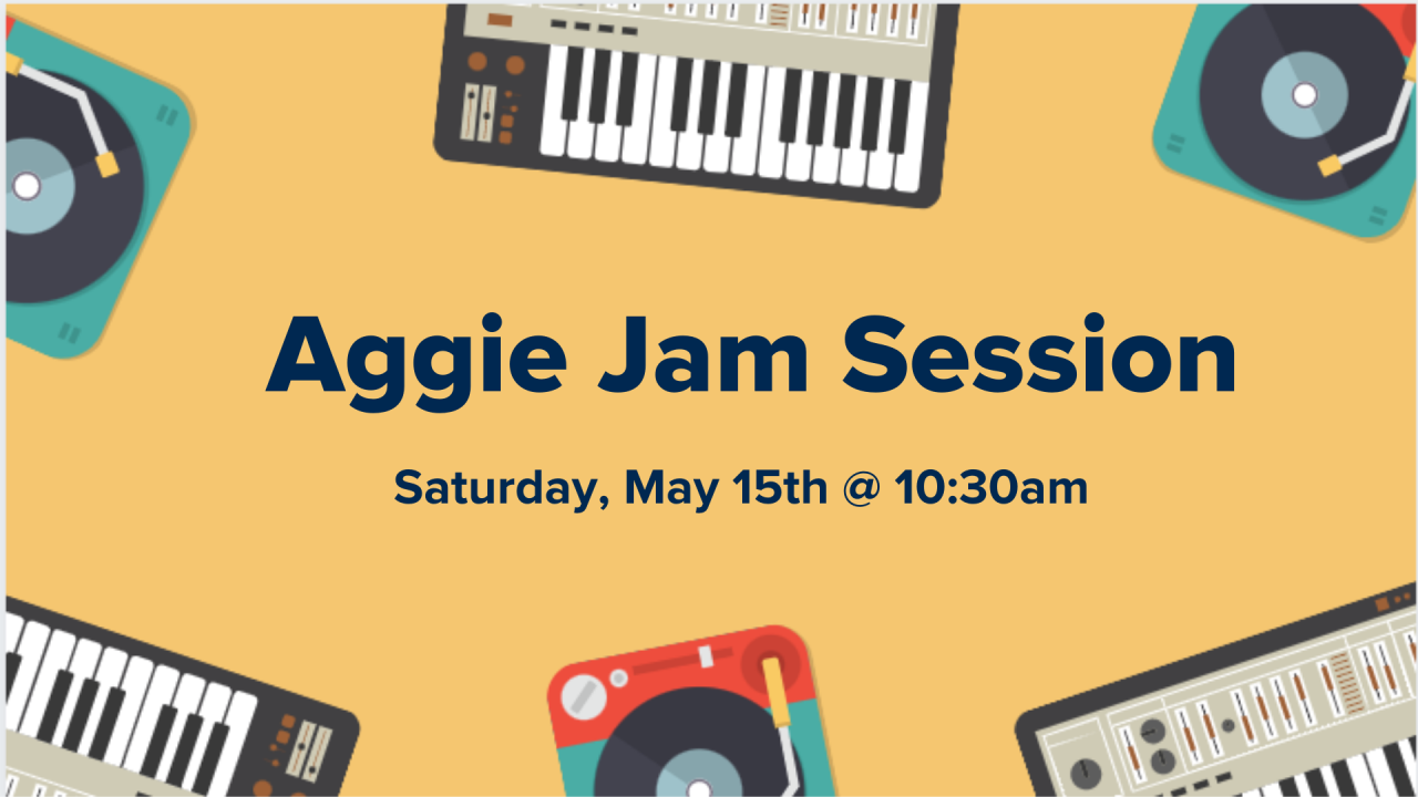 text that says "Aggie Jam Session" on a yellow background with instruments 