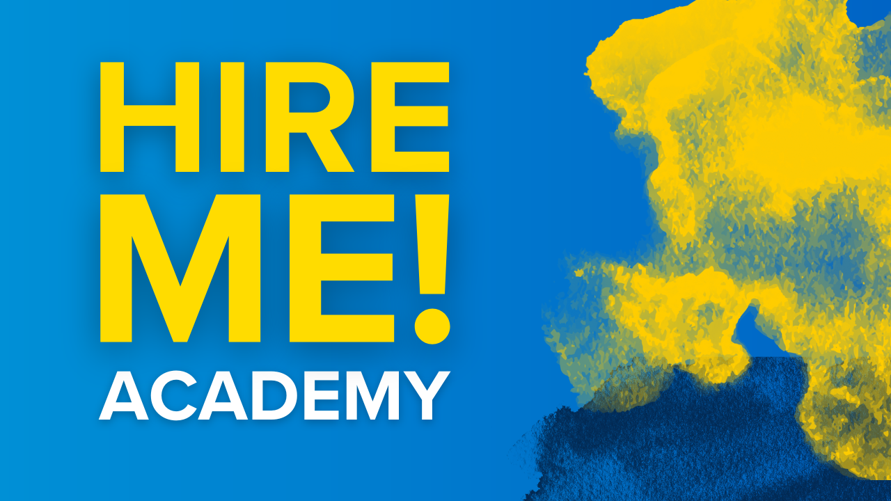 "Hire Me! Academy" against blue background with yellow and navy blue watercolor marks