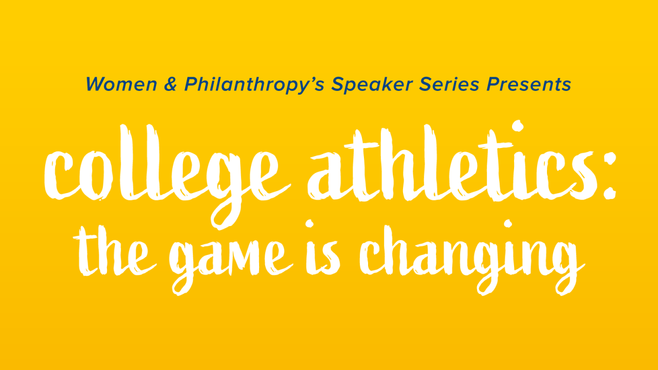 Women and philanthropy presents college athletics: the game is changing