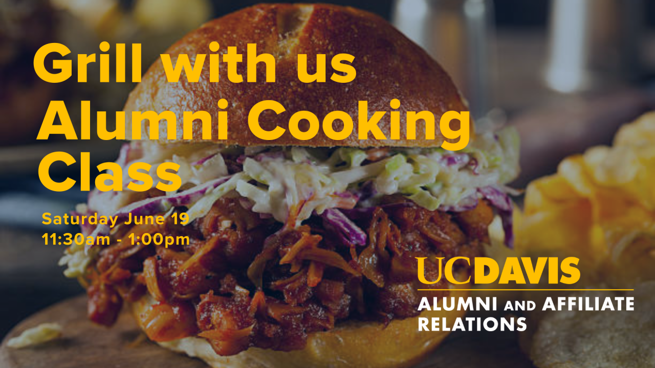 picture of pulled pork sandwich with text that says "Grill with us Alumni Cooking Class" 