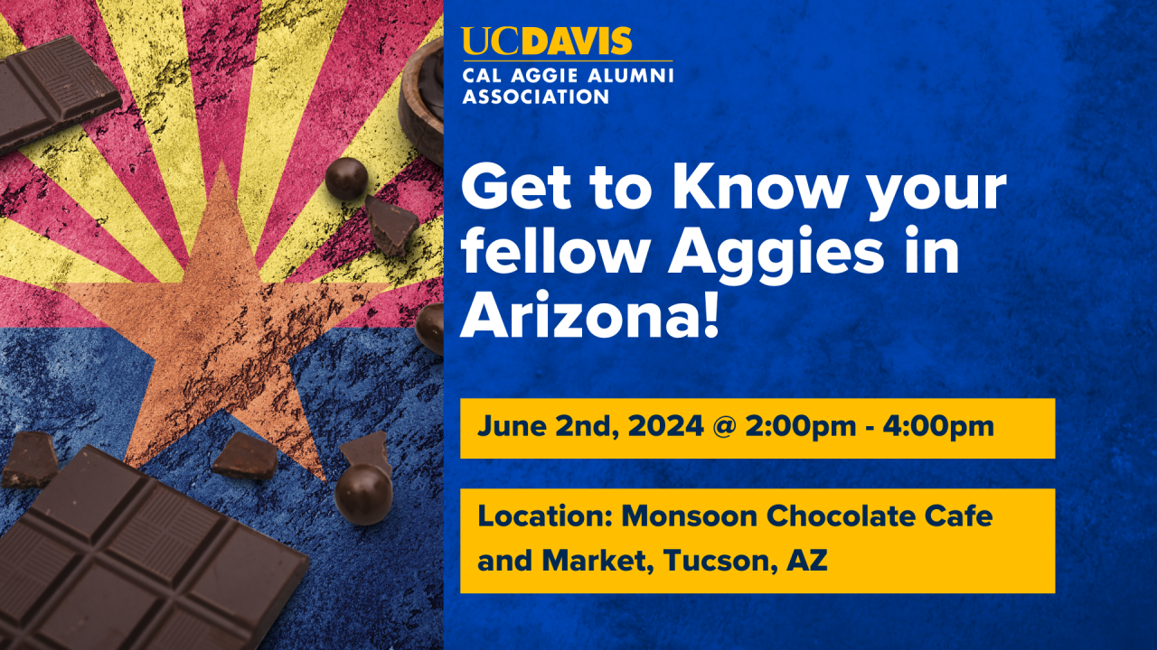 Banner reading "Get to know your fellow Aggies in Arizona!" next to a picture of chocolate on top of the Arizona state flag.