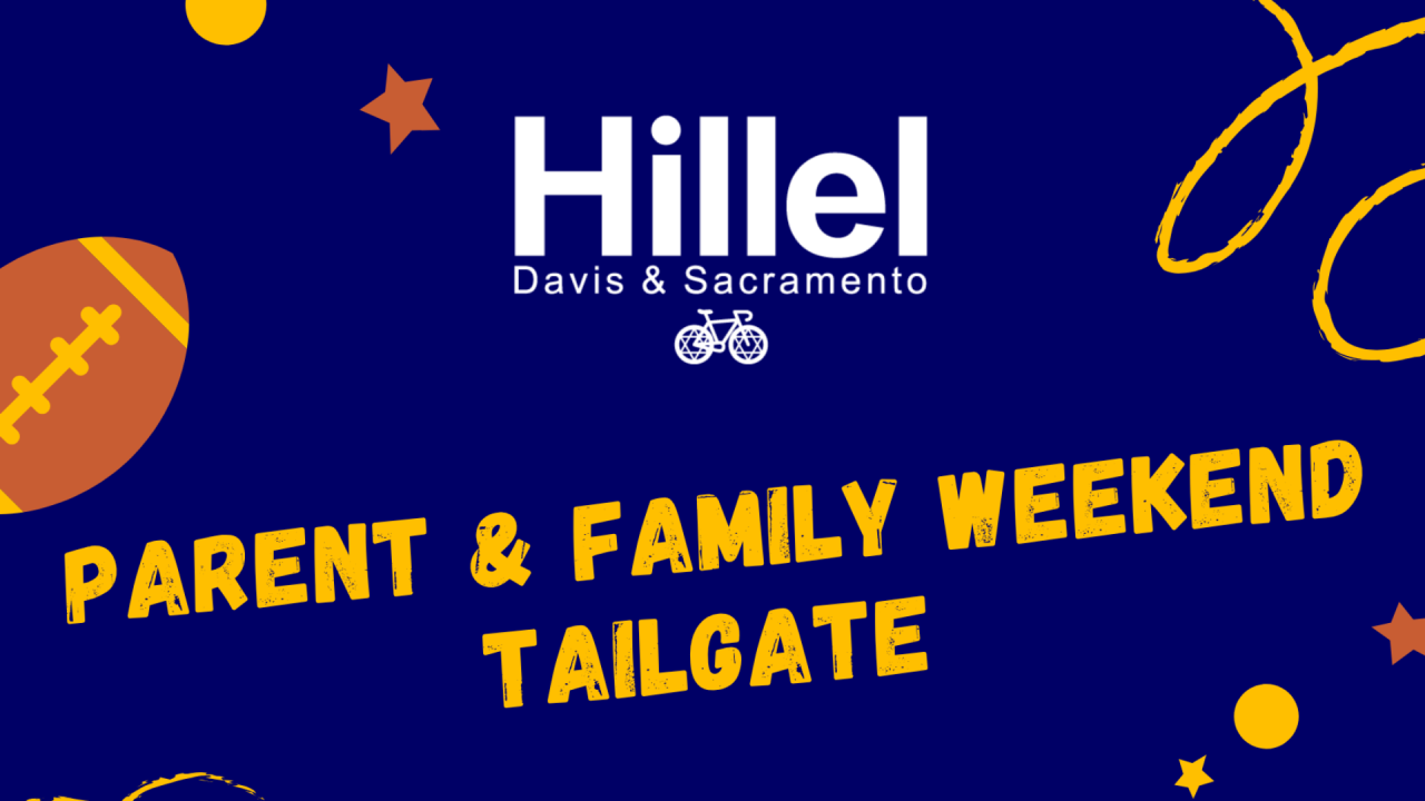 Hillel Davis &amp; Sacramento logo graphic with football, stars and 'Parent &amp; Family Weekend Tailgate'