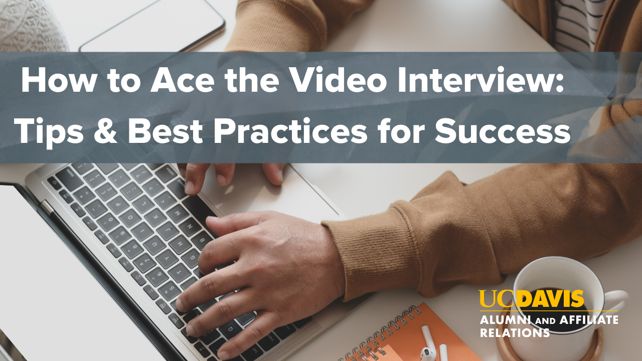 Photo of individual typing on laptop. Text reads: How to Ace the Video Interview: Tips & Best Practices for Success 