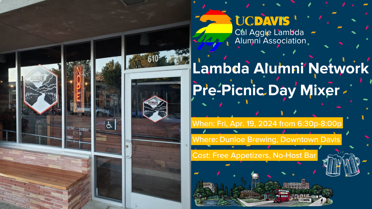Lambda Alumni Picnic Day Mixer Invitation for Friday, April 19th from 6:30 pm to 8:00 pm at Dunloe Brewing in Downtown Davis