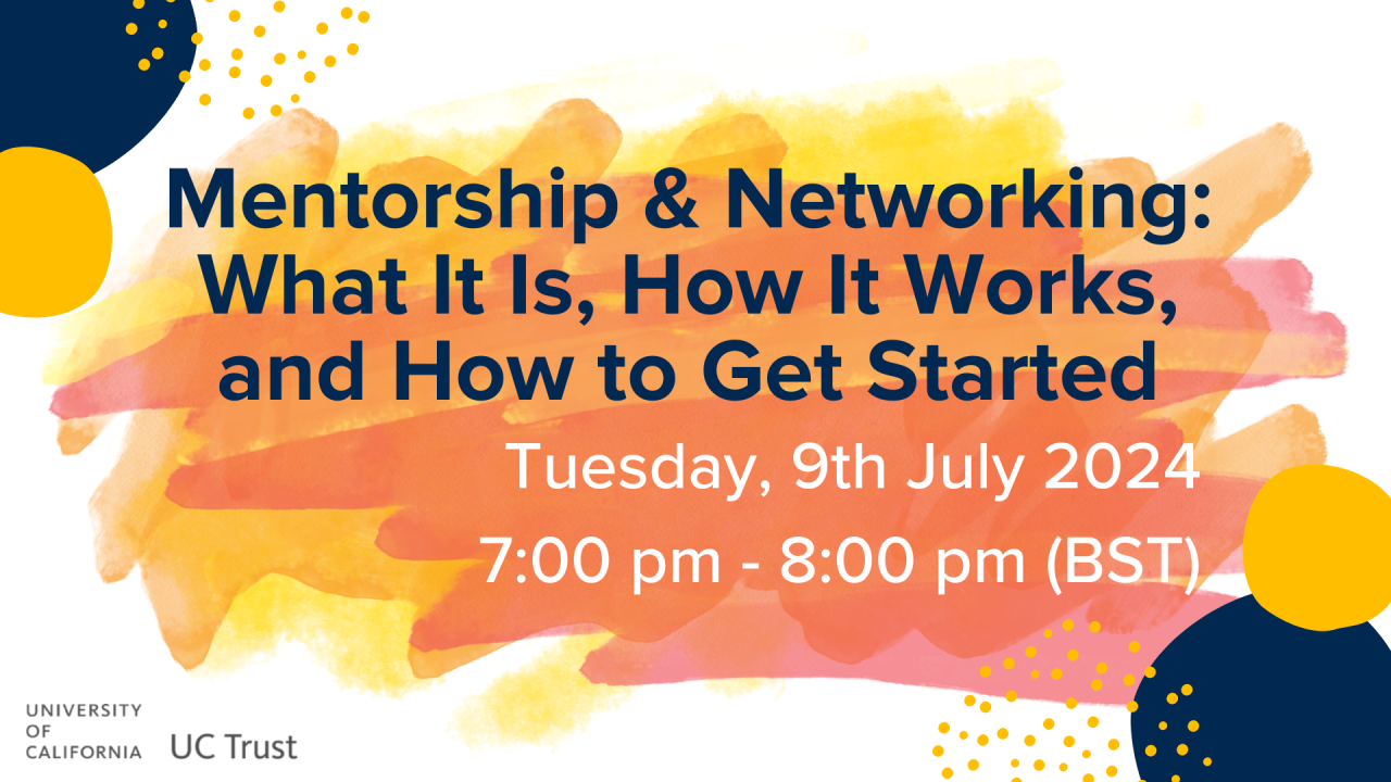 Text reading "Mentorship & Networking: What It Is, How It Works, and How to Get Started Tuesday, 9th July 2024 7:00 pm - 8:00 pm (BST)" on orange and yellow background