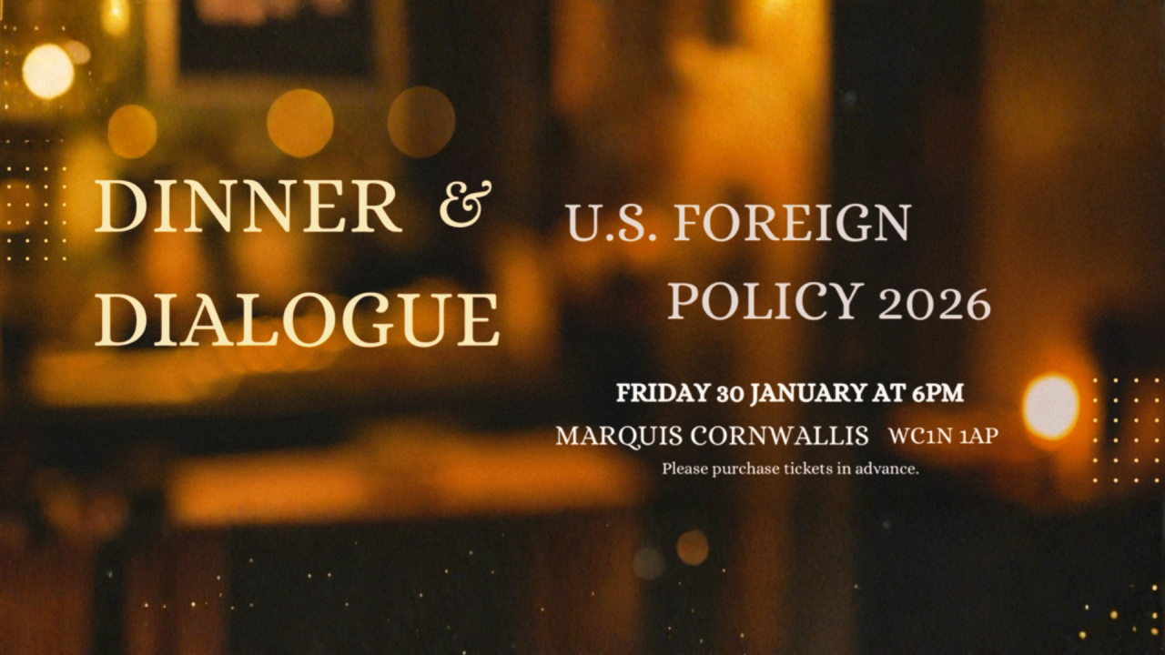 Dinner & Dialogue: U.S. Foreign Policy 2026