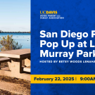 San Diego Parent Pop Up at Lake Murray Park