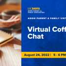 virtual coffee chat for parents on August 24th from 5pm - 6pm 