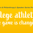 Women and philanthropy presents college athletics: the game is changing