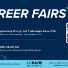Text reads: Career Fairs, 4 Feb, 11 am-3 pm Engineering, Energym and Technology Career Fair, In-person at the University Credit Union, 5 Feb 11am-3pm Winter Career Fair, In-person at the University Credit Union, Register on Handshake  