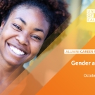 Image of woman smiling; Text reads: University of California, Alumni Career Network, Gender at Work, October 11, 2022