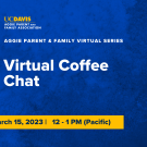 text that says " virtual coffee chat" March 15, 2023 5pm-6pm (pacific) next to an image of two coffee cups