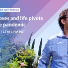 Image of man is business casual attire looking into the distance; text reads: Alumni Career Network, Career moves and life pivots during the pandemic March 16, 2022, 12 to 1 PM PDT, University of California