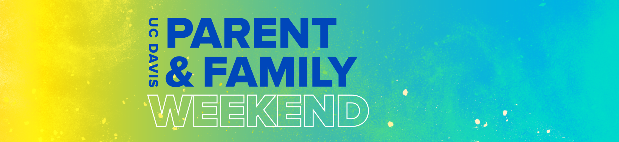 UC Davis Parent & Family Weekend header